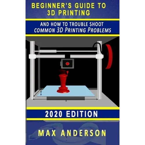 Beginner's Guide to 3D Printing and How to Troubleshoot Common Printing Problems