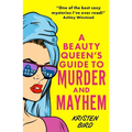 A Beauty Queen's Guide to Murder and Mayhem