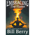 Embracing the Flame