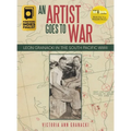 An Artist Goes to War: Leon Granacki in the South Pacific WWII