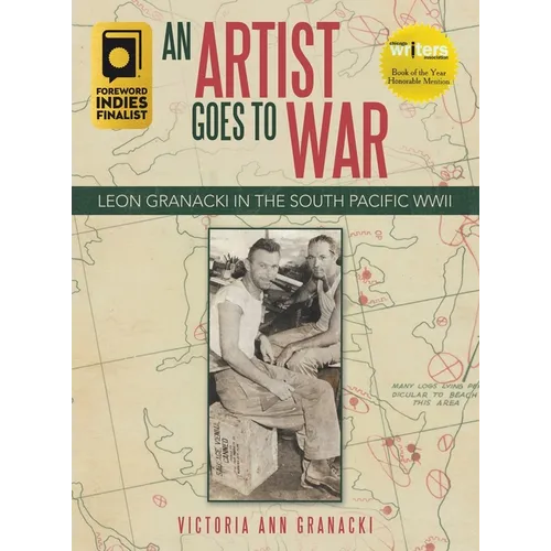 An Artist Goes to War: Leon Granacki in the South Pacific WWII