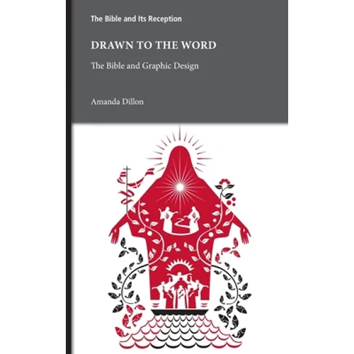 Drawn to the Word: The Bible and Graphic Design