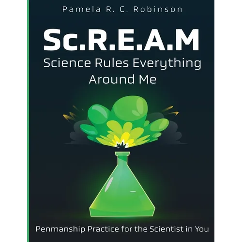 Sc.R.E.A.M: Science Rules Everything Around Me