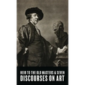 Heir To The Old Masters and Seven Discourse on Art