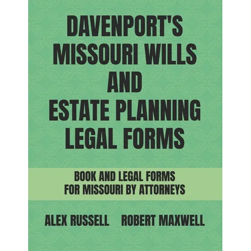 Davenport's Missouri Wills And Estate Planning Legal Forms