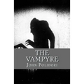 The Vampire: (originally printed as 'The Vampyre'