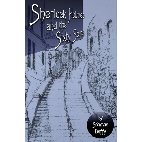Sherlock Holmes and The Sixty Steps
