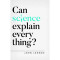 Can Science Explain Everything?