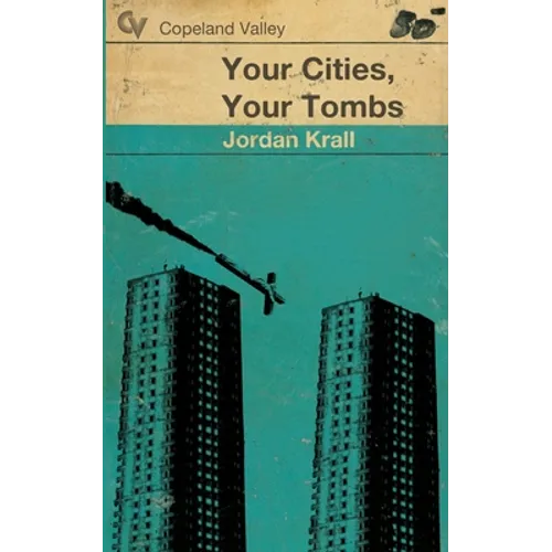 Your Cities, Your Tombs