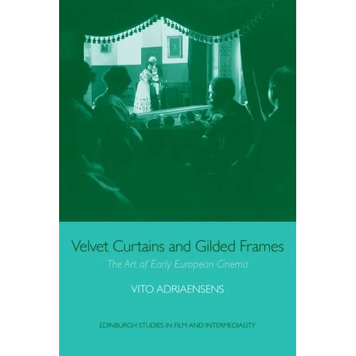 Velvet Curtains and Gilded Frames: The Art of Early European Cinema