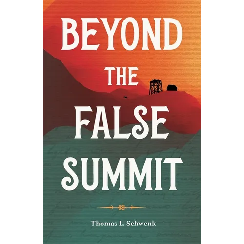 Beyond the False Summit