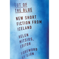 Out of the Blue: New Short Fiction from Iceland