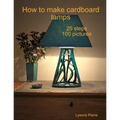 how to make cardboard lamps