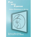Play with Purpose: Lessac Kinesensics in Action