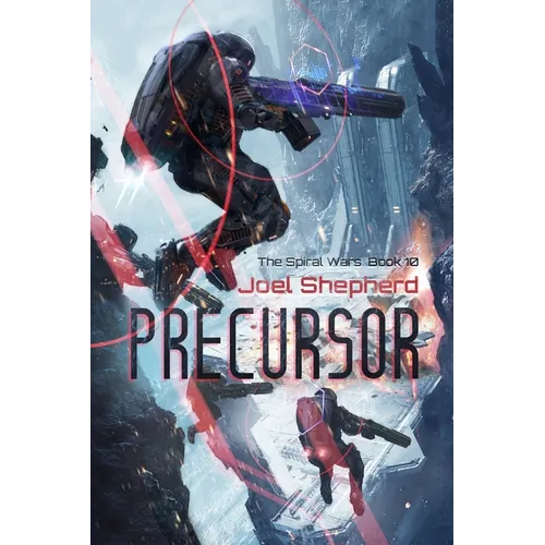 Precursor: (The Spiral Wars Book 10)