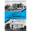 The Lustron Home: The History of a Postwar Prefabricated Housing Experiment