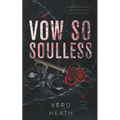 A Vow So Soulless