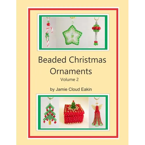 Beaded Christmas Ornaments Volume 2
