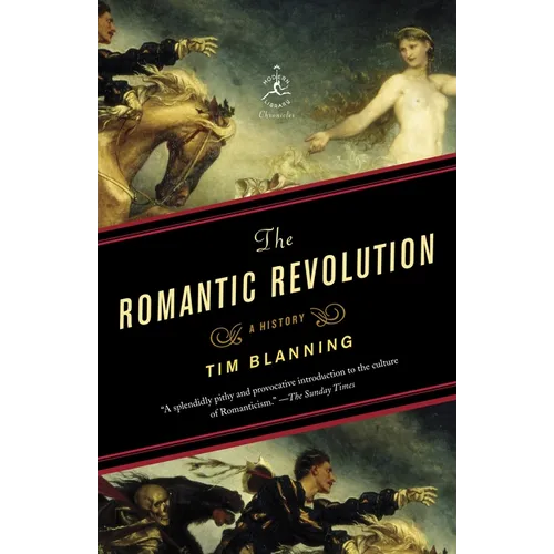The Romantic Revolution: A History