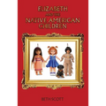 Elizabeth and the Native American Children