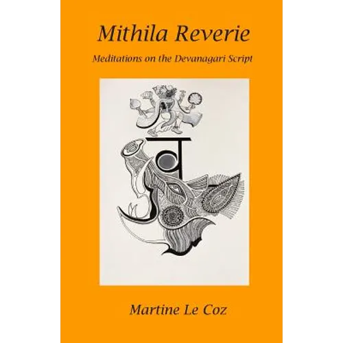 Mithila Reverie: Meditations on the Devanagari Script