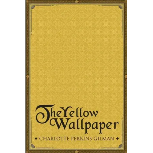 The Yellow Wallpaper