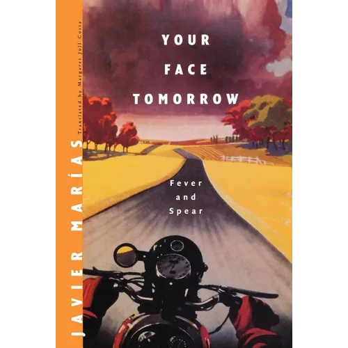 Your Face Tomorrow: Fever and Spear