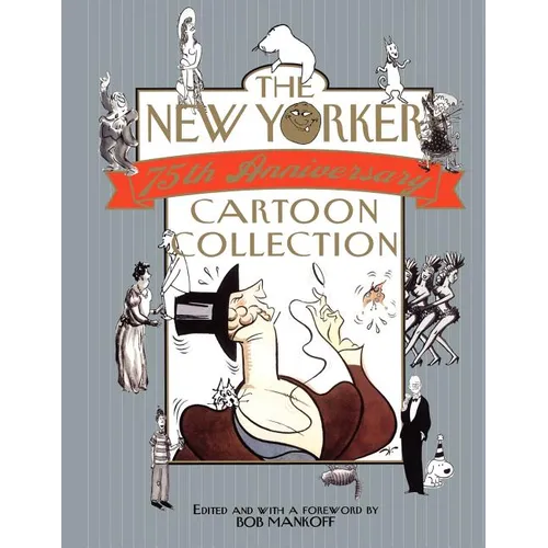 The New Yorker 75th Anniversary Cartoon Collection: 2005 Desk Diary