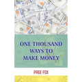 One Thousand Ways To Make Money