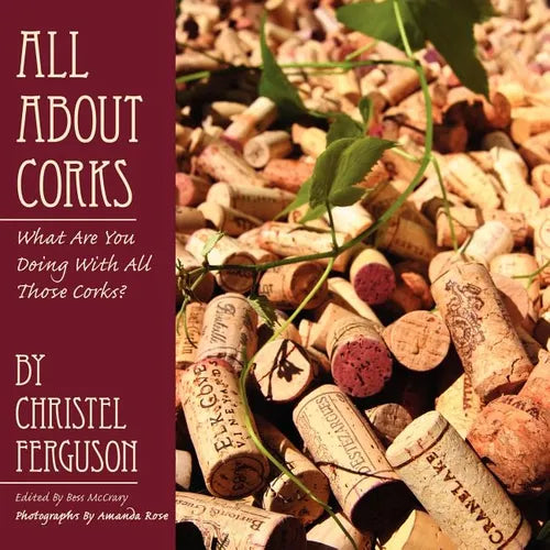 All about Corks: What Are You Doing with All Those Corks?