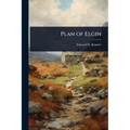 Plan of Elgin