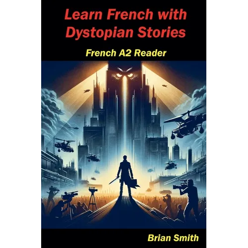 Learn French with Dystopian Stories