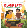 Island Eats: Grenada Foodie Edition: Grenadian Foodie Edition