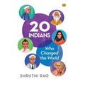20 Indians Who Changed the World