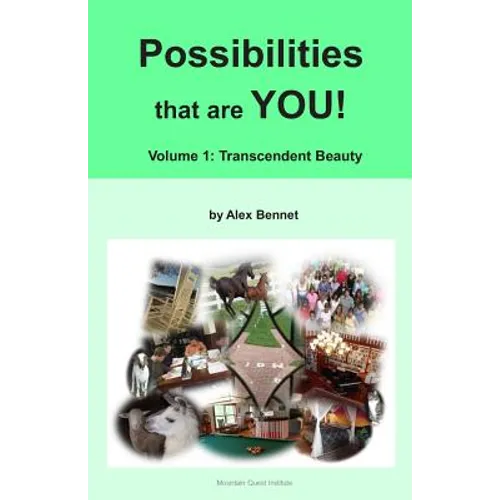Possibilities that are YOU!: Volume 1: Transcendent Beauty