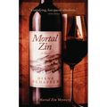 Mortal Zin: A Mystery Novel
