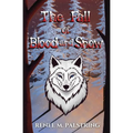 The Fall of Blood and Snow