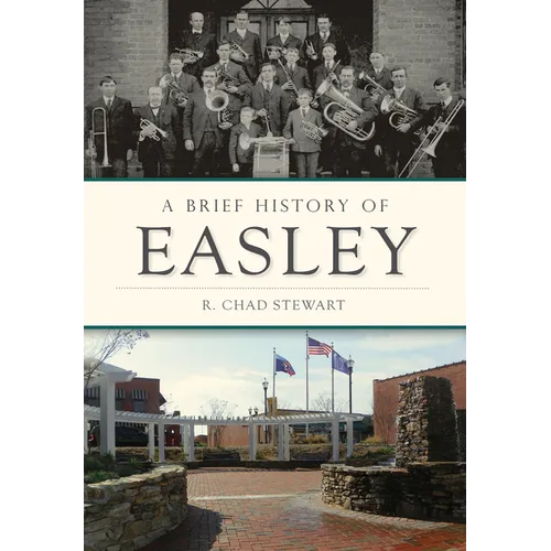 A Brief History of Easley