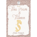 Sea Foam and Silence