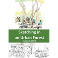 Sketching in an Urban Forest