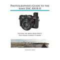 Photographer's Guide to the Sony RX1R II