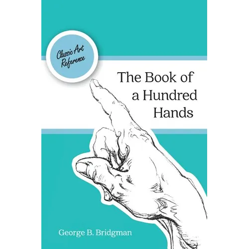 The Book of a Hundred Hands (Dover Anatomy for Artists)