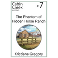 The Phantom of Hidden Horse Ranch