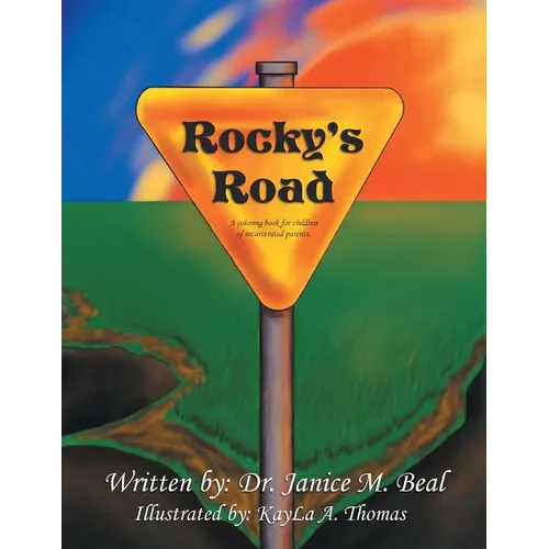 Rocky's Road: A Coloring Book for Children of Incarcerated Parents.
