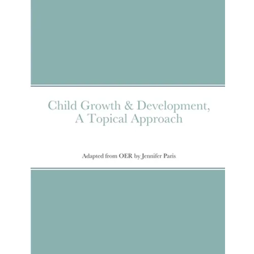 Child Growth & Development- Topical Approach