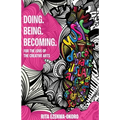 Doing. Being. Becoming