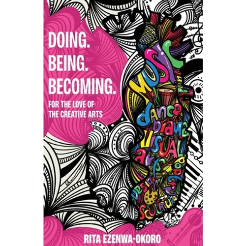 Doing. Being. Becoming