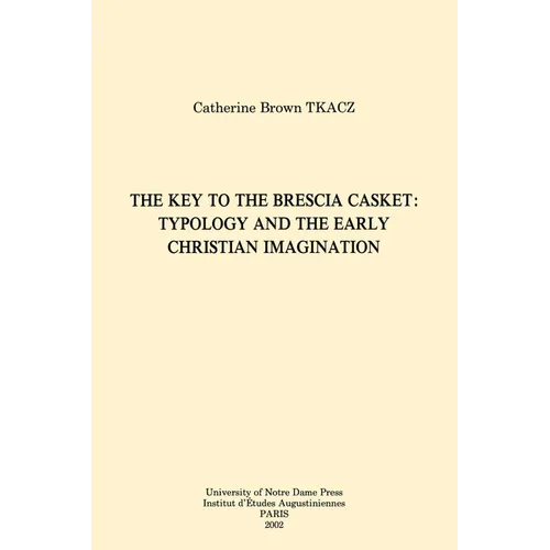 The Key to the Brescia Casket: Typology and the Early Christian Imagination