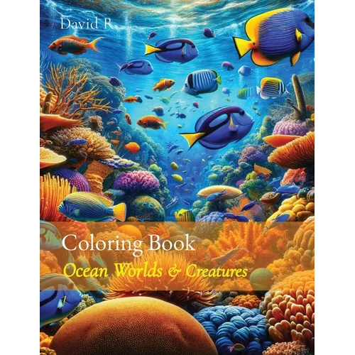 Coloring Book: Ocean Worlds & Creatures