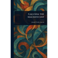 Galusha the Magnificent